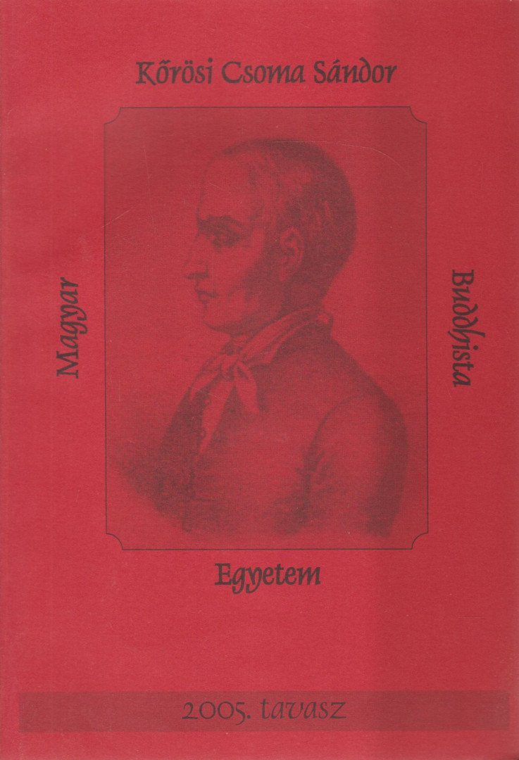Bartos Csilla - Kőrösi Csoma Sándor Magyar / Buddhista Egyetem - 2005. tavasz [antikvár]