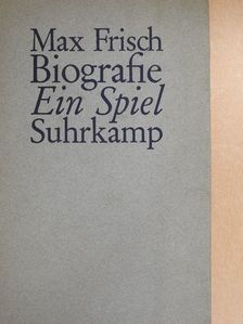 Max Frisch - Biografie: Ein Spiel [antikvár]