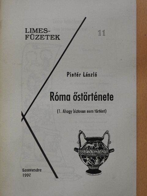 Pintér László - Róma őstörténete [antikvár]