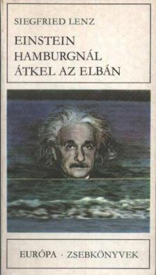Siegfried LENZ - Einstein Hamburgnál átkel az Elbán [antikvár]