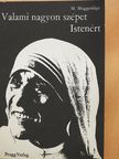 M. Muggeridge - Valami nagyon szépet Istenért [antikvár]