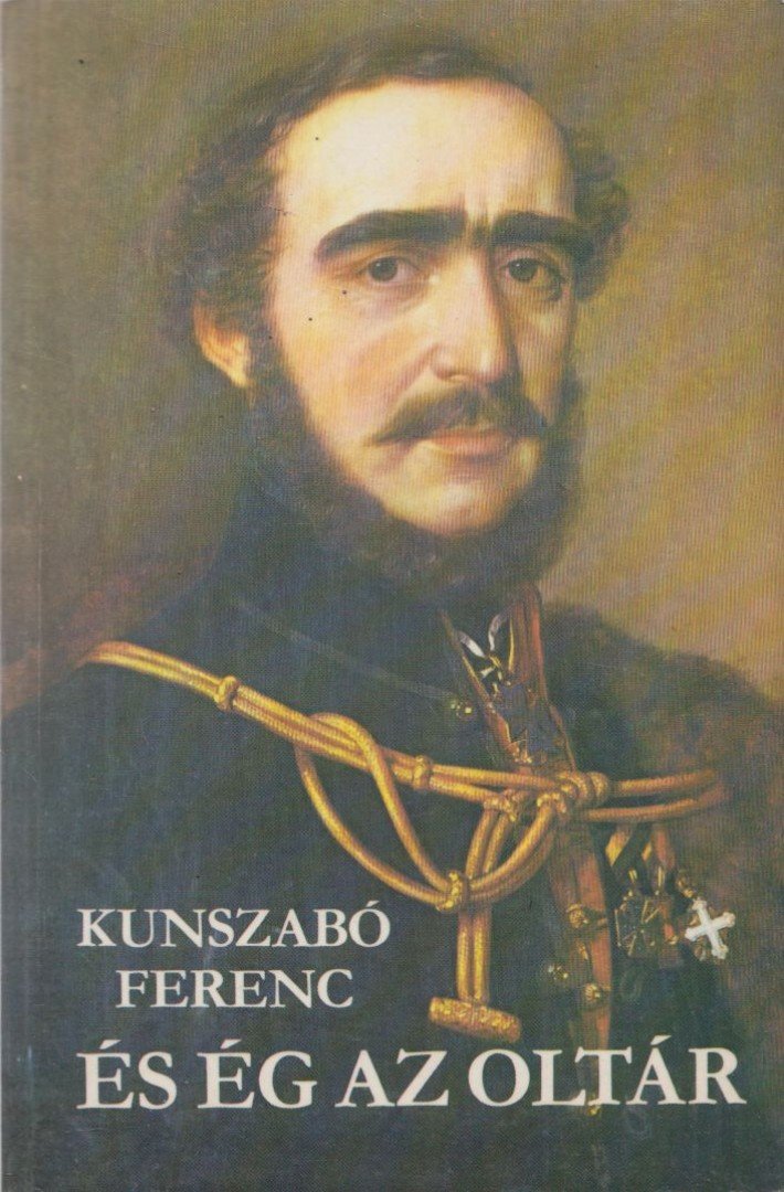 KUNSZABÓ FERENC - És ég az oltár [antikvár]