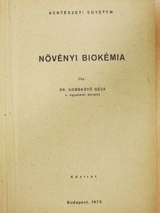 Dr. Gombkötő Géza - Növényi biokémia [antikvár]