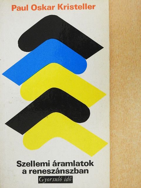 Paul Oskar Kristeller - Szellemi áramlatok a reneszánszban [antikvár]