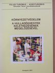 Dr. Gerhard Vogel - Környezetvédelem a hulladékhegyek keletkezésének megelőzésével [antikvár]