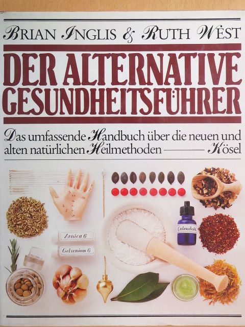 Brian Inglis - Der Alternative Gesundheitsführer [antikvár]