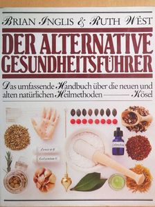 Brian Inglis - Der Alternative Gesundheitsführer [antikvár]