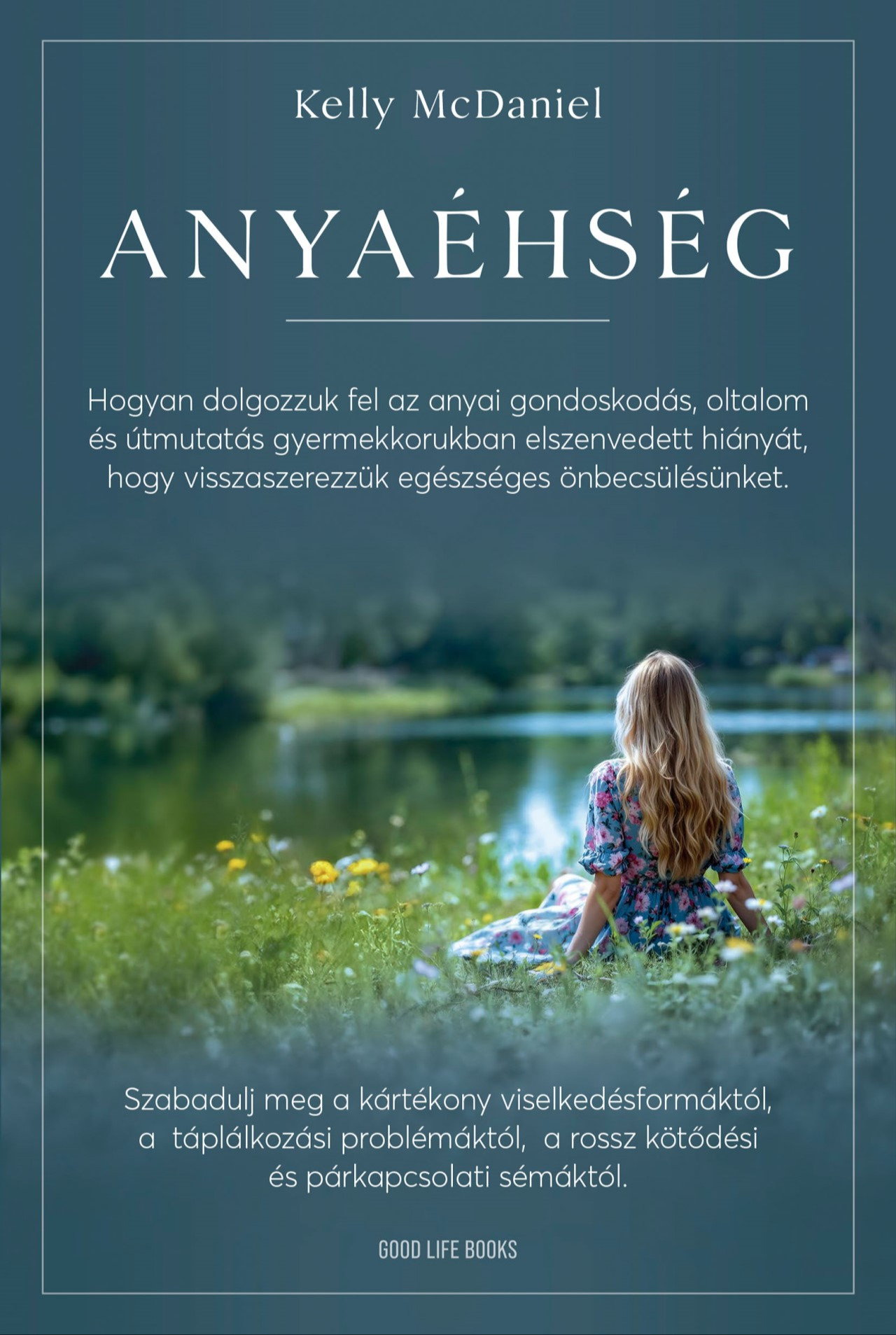 Kelly McDaniel - Anyaéhség [eKönyv: epub, mobi]
