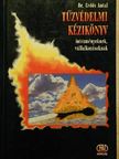 Dr. Erdős Antal - Tűzvédelmi kézikönyv intézményeknek, vállalkozásoknak [antikvár]