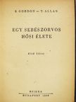 Sydney Gordon - Egy sebészorvos hősi élete I-II. [antikvár]