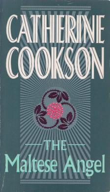 COOKSON, CATHERINE - The Maltese Angel [antikvár]