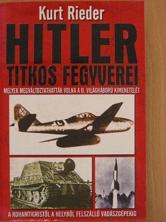 Géczi Zoltán - Hitler titkos fegyverei [antikvár]