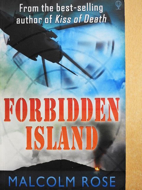 Malcolm Rose - Forbidden Island [antikvár]