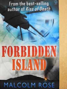 Malcolm Rose - Forbidden Island [antikvár]