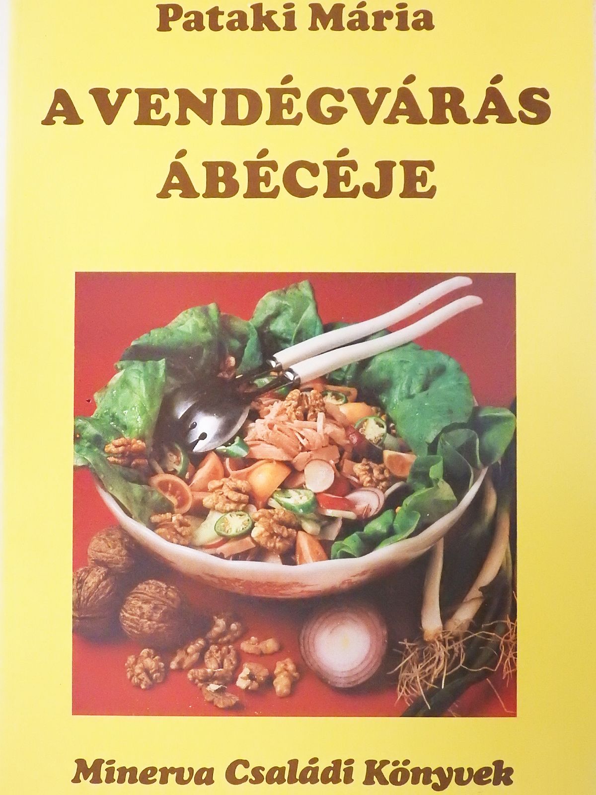 Pataki Mária - A vendégvárás ábécéje (dedikált példány) [antikvár]