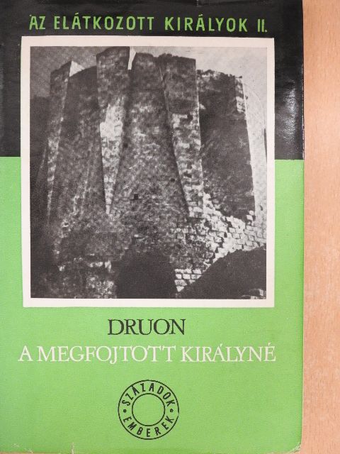Maurice Druon - Az elátkozott királyok II. [antikvár]
