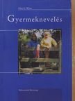 Ellen Gould White - Gyermeknevelés [antikvár]