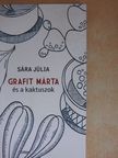 Sára Júlia - Grafit Márta és a kaktuszok [antikvár]