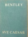 Phyllis Bentley - Ave Caesar! [antikvár]