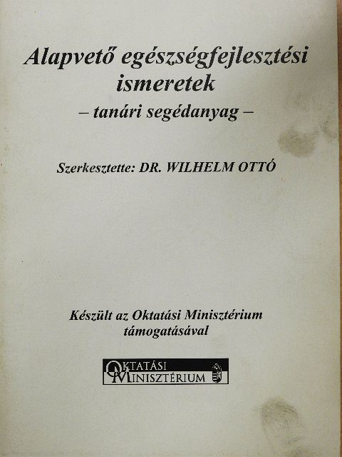 Alapvető egészségfejlesztési ismeretek [antikvár]