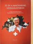 Parragi László - 55 év a magyarság szolgálatában (dedikált példány) [antikvár]