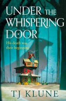 T.J. Klune - Under the Whispering Door