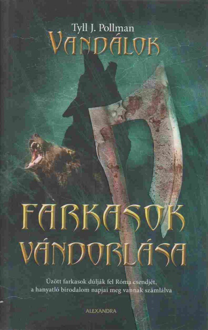 Tyll J. Pollman - Vandálok - Farkasok vándorlása [antikvár]