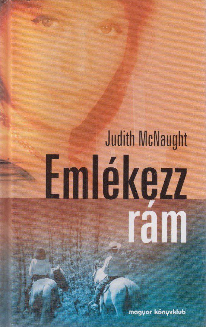 Judith McNaught - Emlékezz rám! [antikvár]
