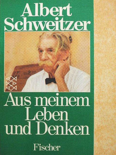 Albert Schweitzer - Aus meinem Leben und Denken [antikvár]
