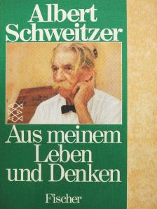 Albert Schweitzer - Aus meinem Leben und Denken [antikvár]