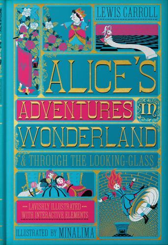CAROLL,LEWIS - Alice's Adventures in Wonderland (Minalima Edition)