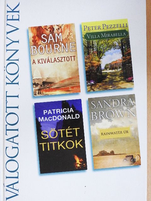 Patricia MacDonald - A kiválasztott/Villa Mirabella/Sötét titkok/Rainwater úr [antikvár]