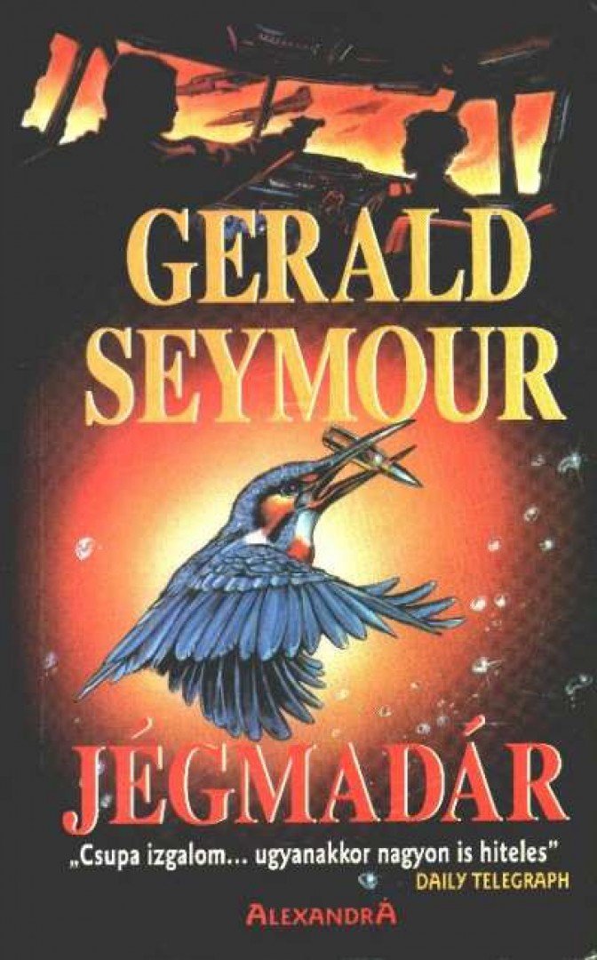 Gerald Seymour - Jégmadár [antikvár]