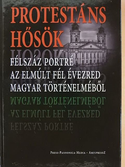 Bakonyi István - Protestáns hősök [antikvár]