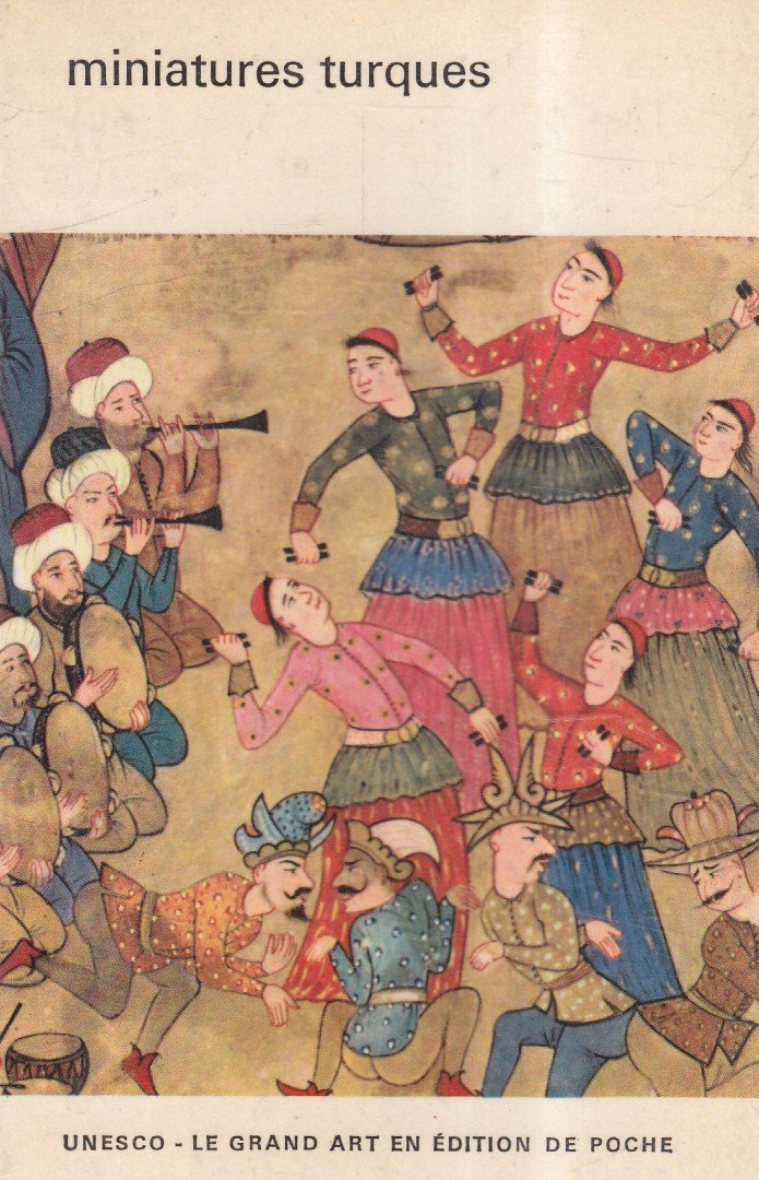 Ettinghausen, Richard - Miniatures Turques [antikvár]
