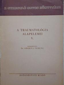Dr. Babics Antal - A traumatológia alapelemei V. [antikvár]