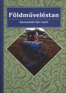 dr. Nyiri László - Földműveléstan [antikvár]