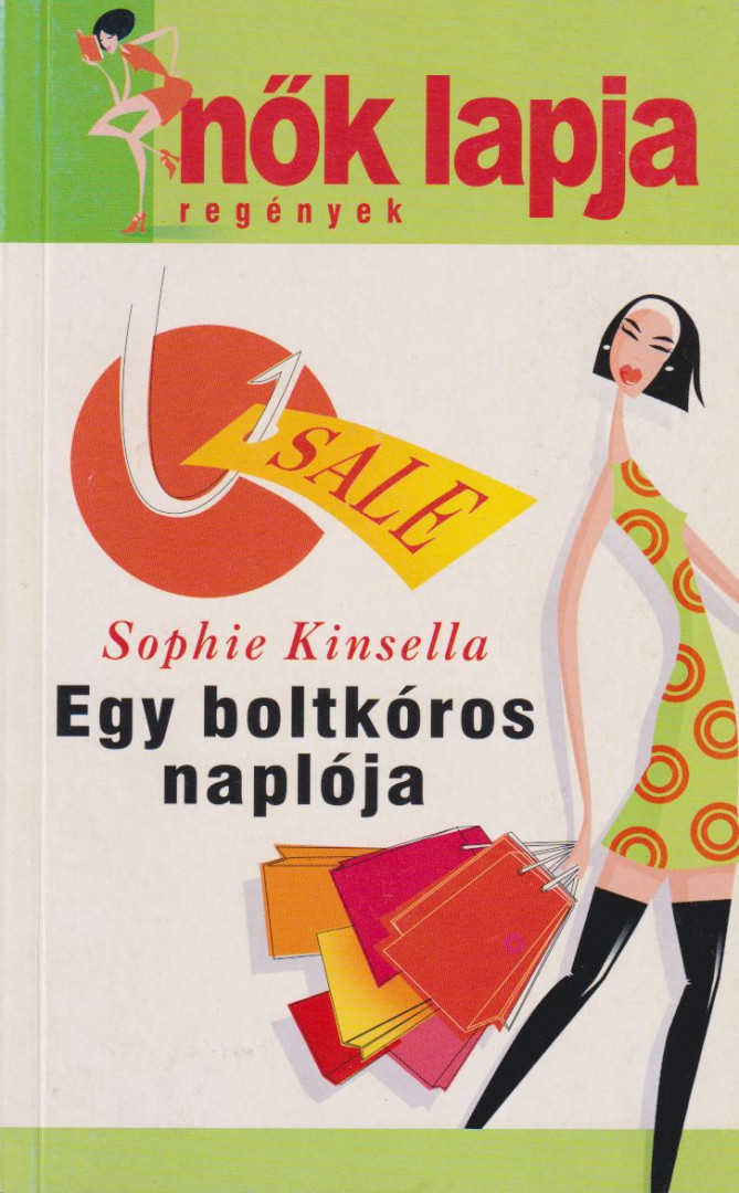 Sophie Kinsella - Egy boltkóros naplója [antikvár]