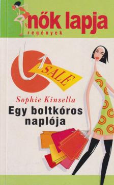 Sophie Kinsella - Egy boltkóros naplója [antikvár]