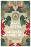 Papp Noémi - Miattad felébrednék [antikvár]