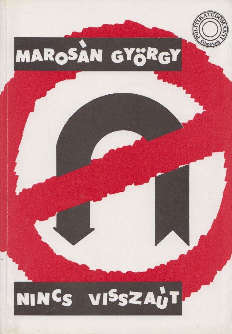 Marosán György - Nincs visszaút [antikvár]