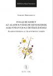 Somody Bernadette - Fogalmi keret az alapjogvédelmi rendszerek alkotmányjogi értékeléséhez - Alapjogvédelem az Alaptörvény idején