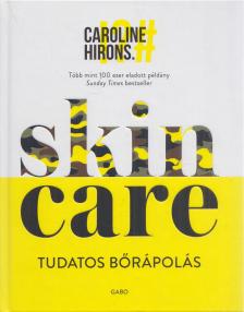 Caroline Hirons - Skincare [antikvár]