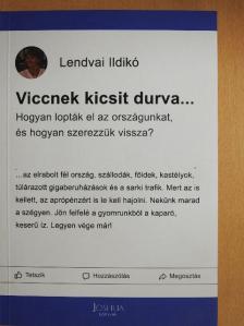 Lendvai Ildikó - Viccnek kicsit durva... [antikvár]