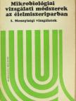 Farkas József - Mikrobiológiai vizsgálati módszerek az élelmiszeriparban I. [antikvár]