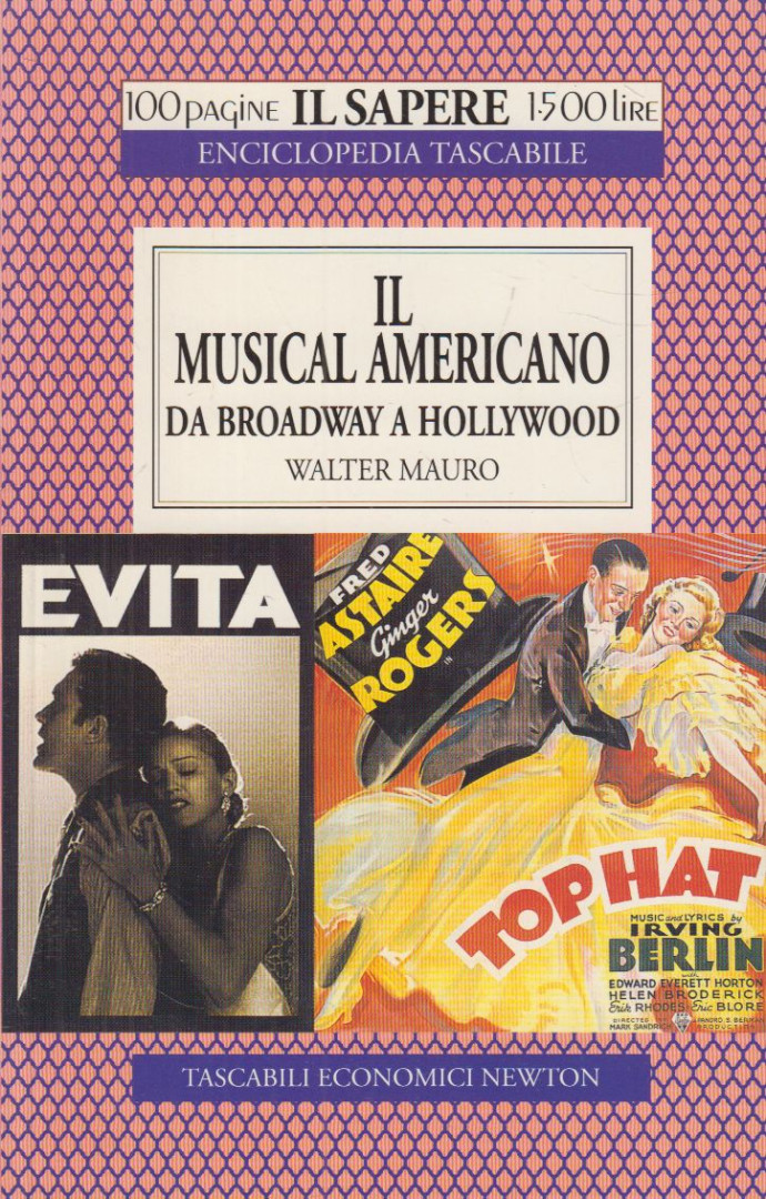 Walter Mauro - Il musical Americano da Broadway a Hollywood [antikvár]