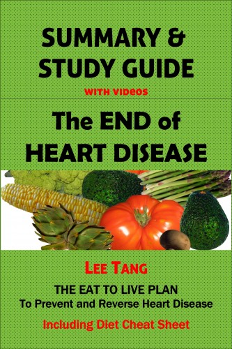 Ang Lee - Summary &amp; Study Guide - The End of Heart Disease [eKönyv: epub, mobi]