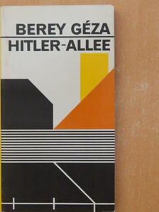 Berey Géza - Hitler-Allee [antikvár]