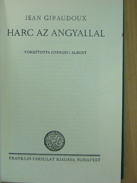 Jean Giraudoux - Harc az angyallal [antikvár]