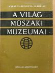 Nyárády Gábor - A világ műszaki múzeumai [antikvár]